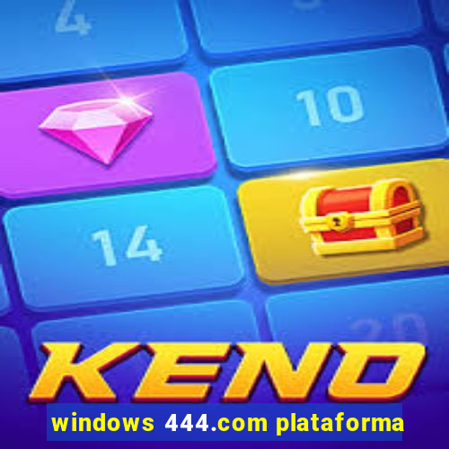 windows 444.com plataforma